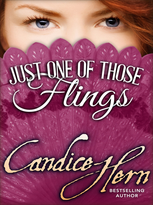 Title details for Just One of Those Flings by Candice Hern - Wait list